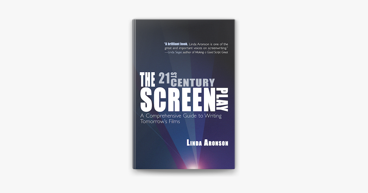 The 21st Century Screenplay by Linda Aronson on Apple Books