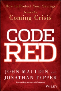 Code Red by John Mauldin & Jonathan Tepper