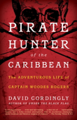 Pirate Hunter of the Caribbean - David Cordingly