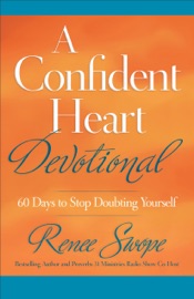 A Confident Heart Devotional - Renee Swope