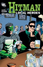 Hitman Vol. 3: Local Heroes (New Edition) - Garth Ennis & John McCrea