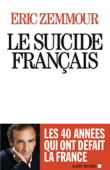 Le Suicide français - Éric Zemmour