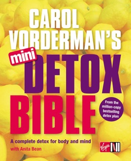 Carol Vorderman's Mini Detox Bible by Carol Vorderman