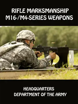 Read: Rifle Marksmanship M16- / Book M4-Series Weapons