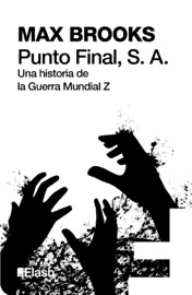 Punto Final, S. A. (Flash Relatos) - Max Brooks