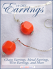 10 DIY Earrings: Chain Earrings, Metal Earrings, Wire Earrings, and More - Prime Publishing