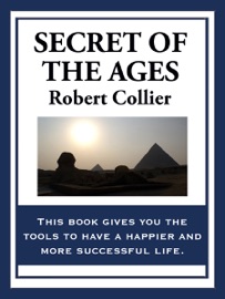 Secret of the Ages - Robert Collier
