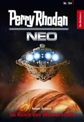 Read: Perry Rhodan Book Neo 104: Im Reich des Wasserstoffs