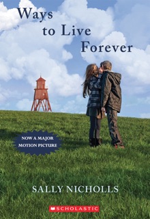 Ways To Live Forever by Sally Nicholls