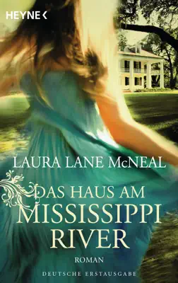 Das Haus am Mississippi River by Laura Lane McNeal book