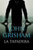 La tapadera - John Grisham