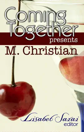 Read: Coming Together Book Presents: M. Christian
