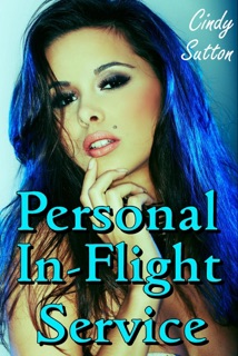 Personal In-Flight Service by Cindy Sutton