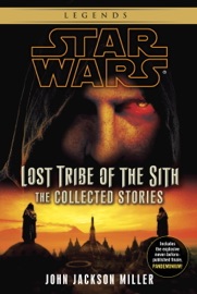 Star Wars: Lost Tribe of the Sith: The Collected Stories - John Jackson Miller