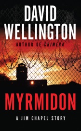 Myrmidon - David Wellington