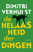 De helaasheid der dingen - Dimitri Verhulst