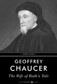 The Wife Of Bath's Tale - Geoffrey Chaucer