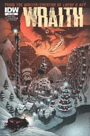 Wraith: Welcome to Christmasland #3 - Joe Hill, Charles P. Wilson III, Gabriel Rodriguez & Jay Fotos
