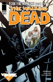 The Walking Dead #64 - Robert Kirkman, Rus Wooton, Charlie Adlard, Aubrey Sitterson, Cliff Rathburn, Ivan Brandon, Nic Klein & Kristyn Ferretti