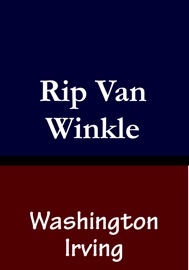 Rip Van Winkle - Washington Irving