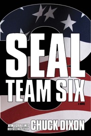 SEAL Team Six 3: A Novel (#3 in Ongoing Hit Series) - Chuck Dixon