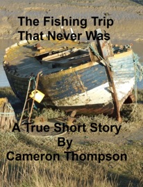 Book The Fishing Trip That Never Was - Cameron Thompson