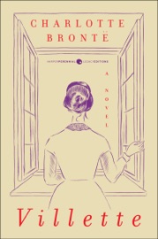 Villette - Charlotte Brontë & Mallory Ortberg