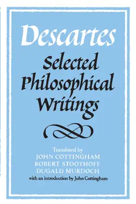 Read: Descartes: Selected Book Philosophical Writings