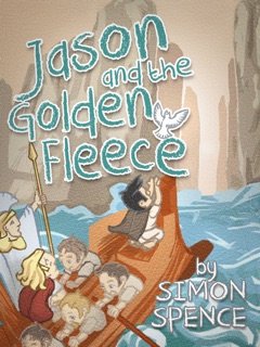 Jason and the Golden Fleece by Dr. Simon Spence