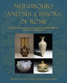 Neighbours and Successors of Rome - Daniel Keller, Jennifer Price & Caroline Jackson