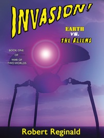 Invasion: Earth vs. the Aliens - Robert Reginald