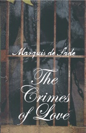 The Crimes of Love - Marquis de Sade