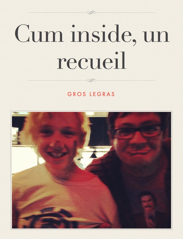 Cum inside, un recueil