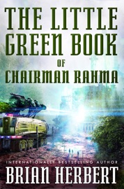 The Little Green Book of Chairman Rahma - Brian Herbert