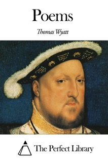 Poems by Thomas Wyatt