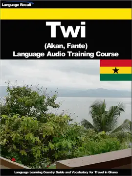 Twi (Akan, Fante) Language Audio Training Course