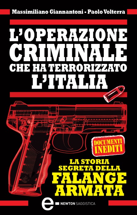 L’operazione criminale che ha terrorizzato l’Italia. La storia segreta della Falange Armata