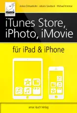 iTunes Store, iPhoto, iMovie für iPad & iPhone