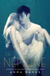 Of Neptune by Anna Banks Book Summary, Reviews and Downlod