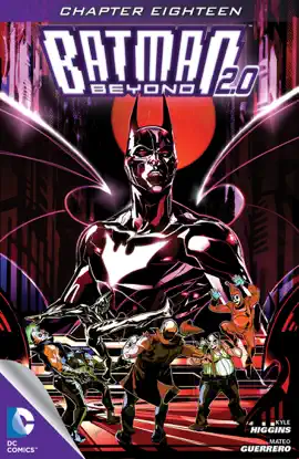 Read: Batman Beyond 2.0 Book (2013- ) #18