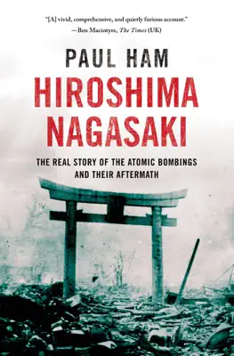 Hiroshima Nagasaki by Paul Ham book