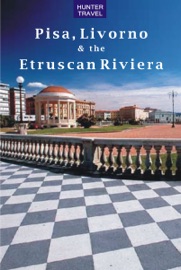 Pisa, Livorno & the Etruscan Riviera - Emma Jones