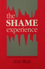 The Shame Experience - Susan Miller