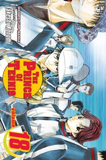 The Prince of Tennis, Vol. 18 by Takeshi Konomi