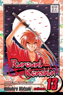 Rurouni Kenshin, Vol. 13 by Nobuhiro Watsuki