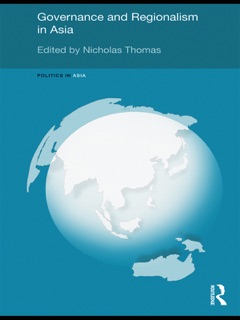 Governance and Regionalism in Asia by Nicholas Thomas