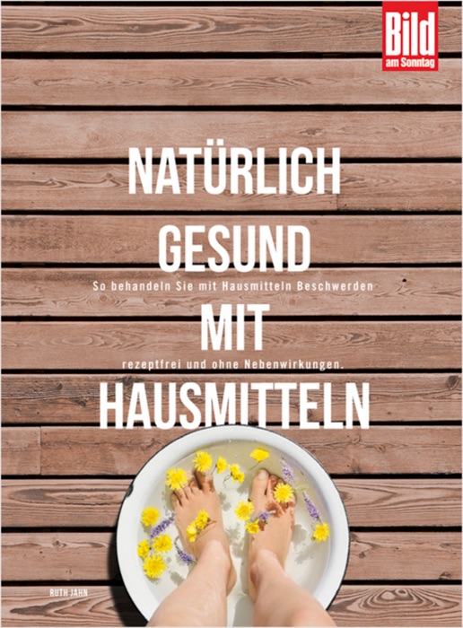 Natürlich gesund mit Hausmitteln