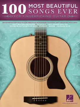 100 Most Beautiful Songs Ever for Fingerpicking Guitar (Songbook)