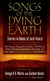 Songs of the Dying Earth - George R.R. Martin & Gardner Dozois