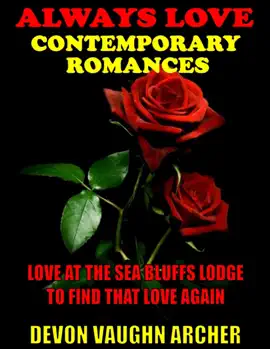 Read: Always Love Contemporary Romances 2-Book Bundle: Love at the Sea Bluffs Lodge\To Find That Love Book Again